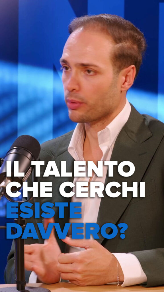 Il talento che cerchi esiste davvero?